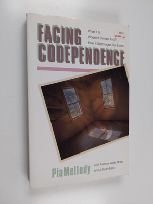 Pia Mellody : Facing Codependence