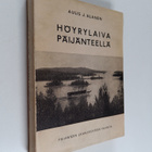 Aulis J. Alanen : Höyrylaiva Päijänteellä : Päijänteen la... - pikkukuva 1