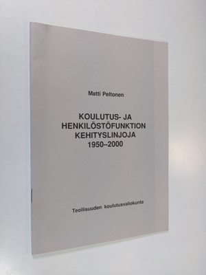 Matti Peltonen : Koulutus- ja henkilöstöfunktion kehitysl...