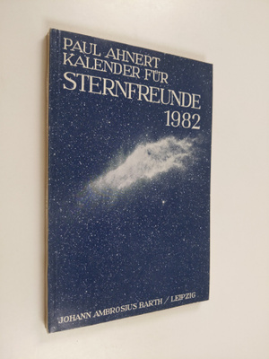 Paul Ahnert : Kalender fur Sternfreunde 1982 : Kleines as...