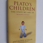 Anthony O'Hear : Plato's Children - The State We are in - pikkukuva 1