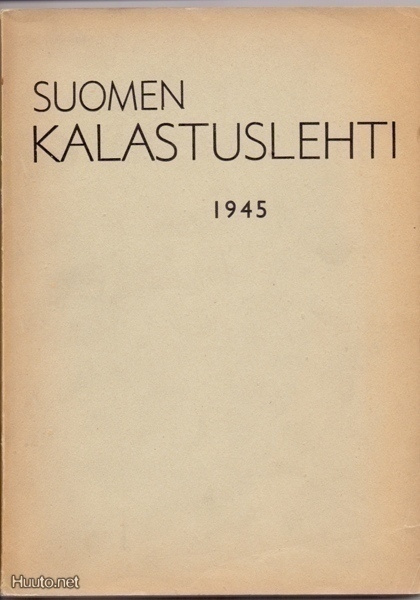 Suomen kalastuslehti 1945 52.vuosikerta nid.kirja 138 sivua