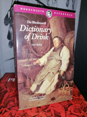 Dictionary of Drink - Ned Halley - Wordsworth