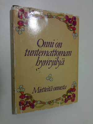 Salme (toim.) Saure : Onni on tuntemattoman hymyilyä : mi...