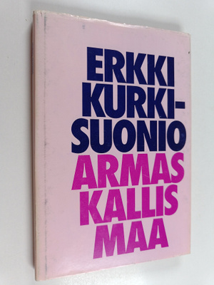 Erkki Kurki-Suonio : Armas Kallis Maa