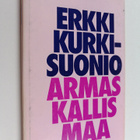 Erkki Kurki-Suonio : Armas Kallis Maa - pikkukuva 1
