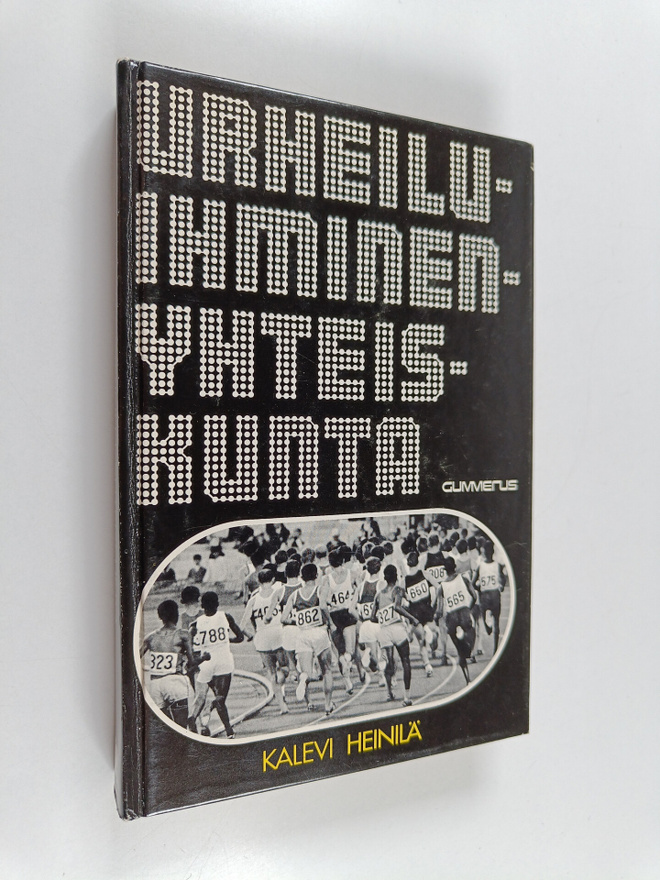 Kalevi Heinilä : Urheilu - ihminen - yhteiskunta