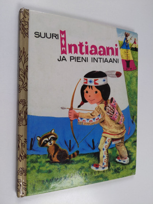 Margaret Wise Brown : Suuri intiaani ja pieni intiaani