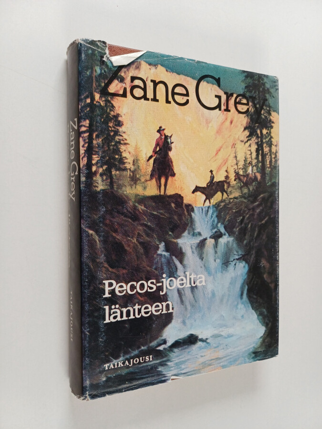 Zane Grey : Pecos-joelta länteen