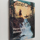 Zane Grey : Pecos-joelta länteen - pikkukuva 1