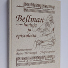 Carl Michael Bellman : Bellman, lauluja ja epistoloita - pikkukuva 1