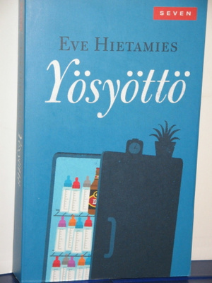 Eve Hietamies : Yösyöttö