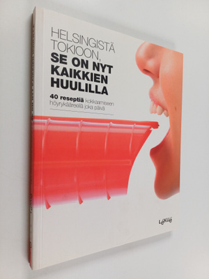 Lekue,S.L. : Helsingistä Tokioon, se on nyt kaikkien huul...