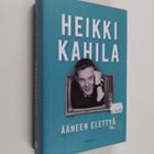 Heikki Kahila : Ääneen elettyä - pikkukuva 1