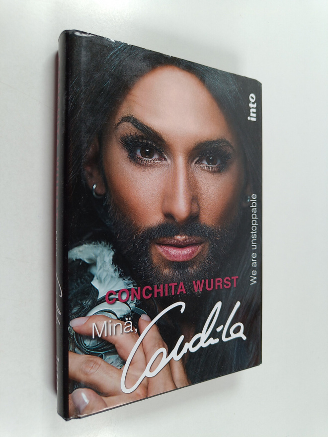 Conchita Wurst : Minä, Conchita : we are unstoppable