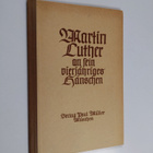 Martin Luther ym. : Martin Luther an sein vierjähriges Hä... - pikkukuva 1