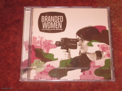 BRANDED WOMEN - CITIES AND SEAS CD MUOVEISSA