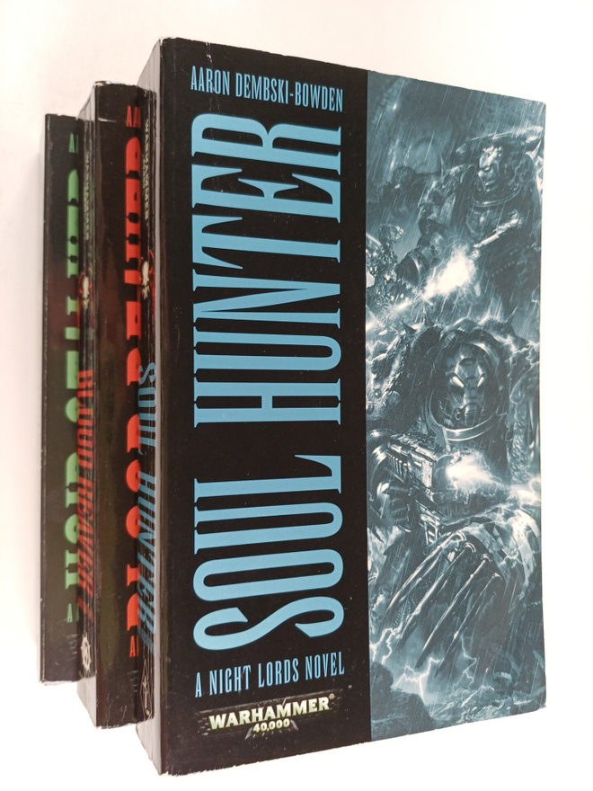 Aaron Dembski-Bowden : Night Lords 1-3 : Soul Hunter ; Bl...