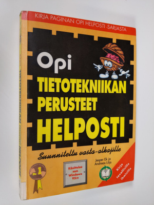 Jesper Ek : Opi tietotekniikan perusteet helposti