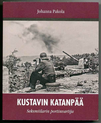 Johanna Pakola: Kustavin Katanpää: Seksmiilarin portinvartij