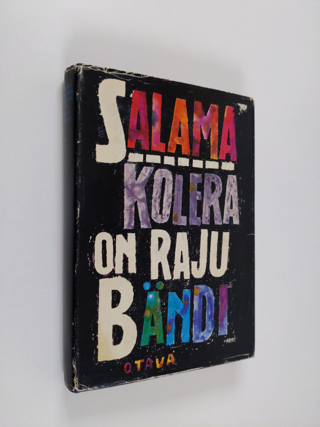 Hannu Salama : Kolera on raju bändi