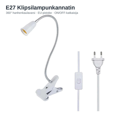 E27 Klipsilampunkannatin – 360° Hanhenkaulavarsi, EU-pisto