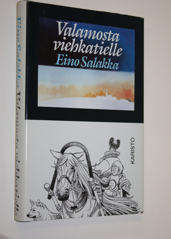 Eino Salakka : Valamosta viehkatielle (signeerattu)