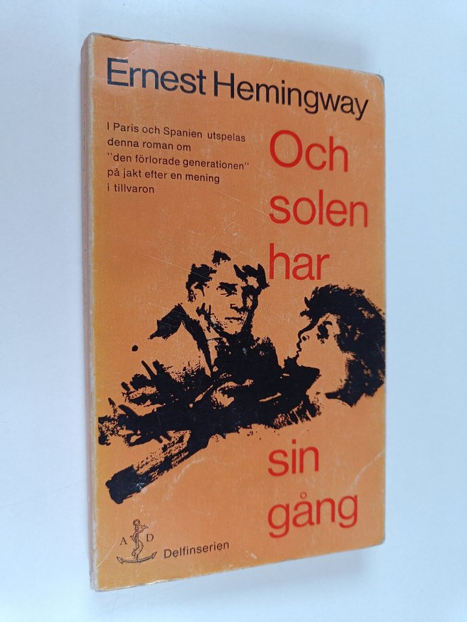 Ernest Hemingway : Och solen har sin gång