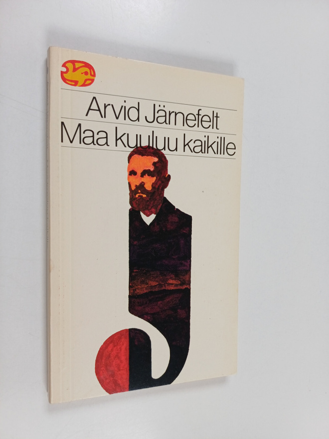 Arvid Järnefelt : Maa kuuluu kaikille : valikoima kirjoit...