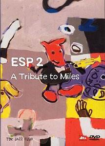 ESP 2  - A Tribute to Miles - DVD