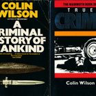 COLIN WILSON True Crime 1988 + Criminal History Of Mankind - pikkukuva 1