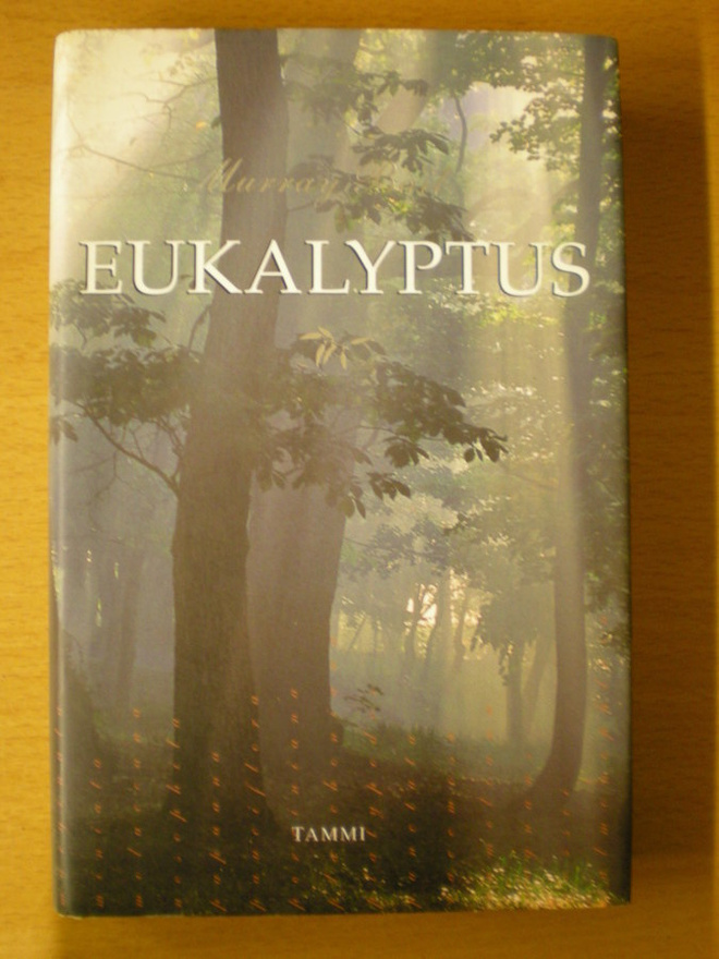 Murray Bail: Eukalyptus