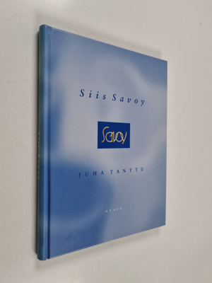 Juha Tanttu : Siis Savoy