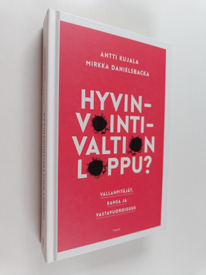 Antti Kujala : Hyvinvointivaltion loppu? - Vallanpitäjät,...