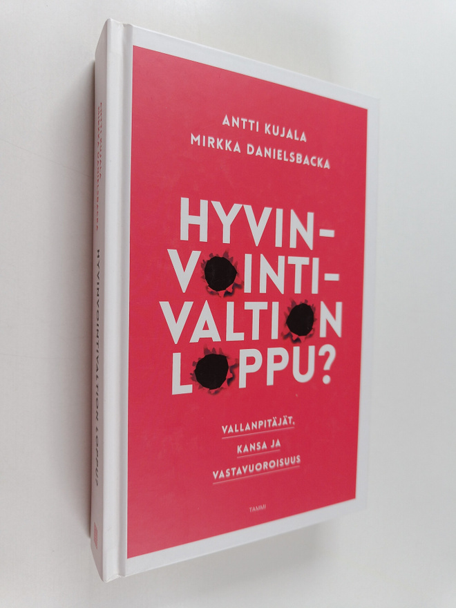 Antti Kujala : Hyvinvointivaltion loppu? - Vallanpitäjät,...