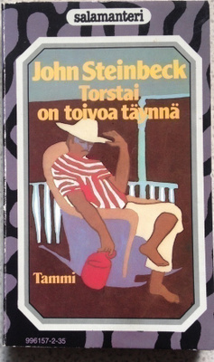 JOHN STEINBECK: TORSTAI ON TOIVOA TÄYNNÄ