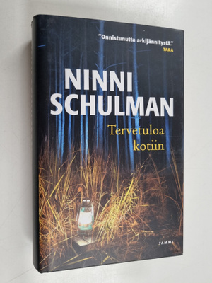 Ninni Schulman : Tervetuloa kotiin