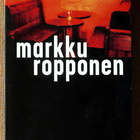 Markku Ropponen: Pronssijuhlat / Kuhala ja kuoleman hipaisu - pikkukuva 2