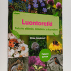 Luontoretki : tutustu eläimiin, ötököihin ja kasveihin! - pikkukuva 1