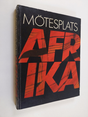 Mötesplats Afrika söder om Sahara : Kulturhuset 18 novemb...