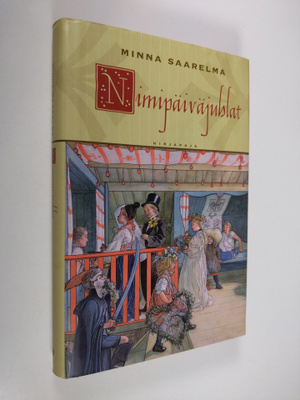 Minna Saarelma : Nimipäiväjuhlat