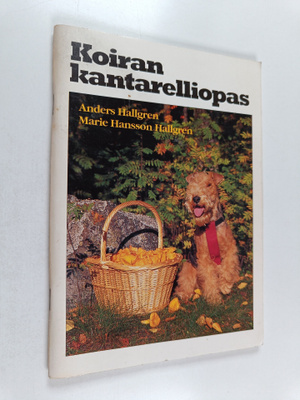 Anders Hallgren ym. : Koiran kantarelliopas