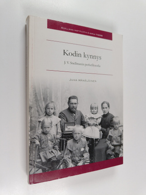 Juha Hämäläinen : Kodin kynnys : J. V. Snellmanin perhefi...