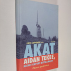 Päivi (toim.) Lipponen : Akat aidan tekee, miehet käyvät ... - pikkukuva 1