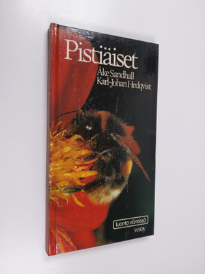 Åke Sandhall : Pistiäiset : pistiäisten ulkonäkö, kehitys...
