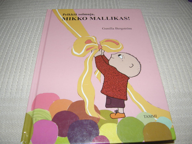 Gunilla Bergström Pelkkiä solmuja, Mikko Mallikas!