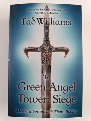Tad Williams : To Green Angel Tower - Siege