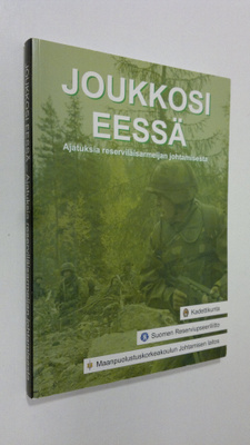 Risto (toim.) Sinkko : Joukkosi eessä : ajatuksia reservi...