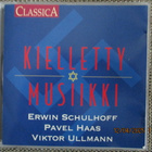 KIELLETTY MUSIIKKI (CD) Schulhoff / Haas / Ullmann - pikkukuva 1