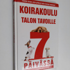 Shirlee Kalstone : Koirakoulu : talon tavoille 7 päivässä - pikkukuva 1